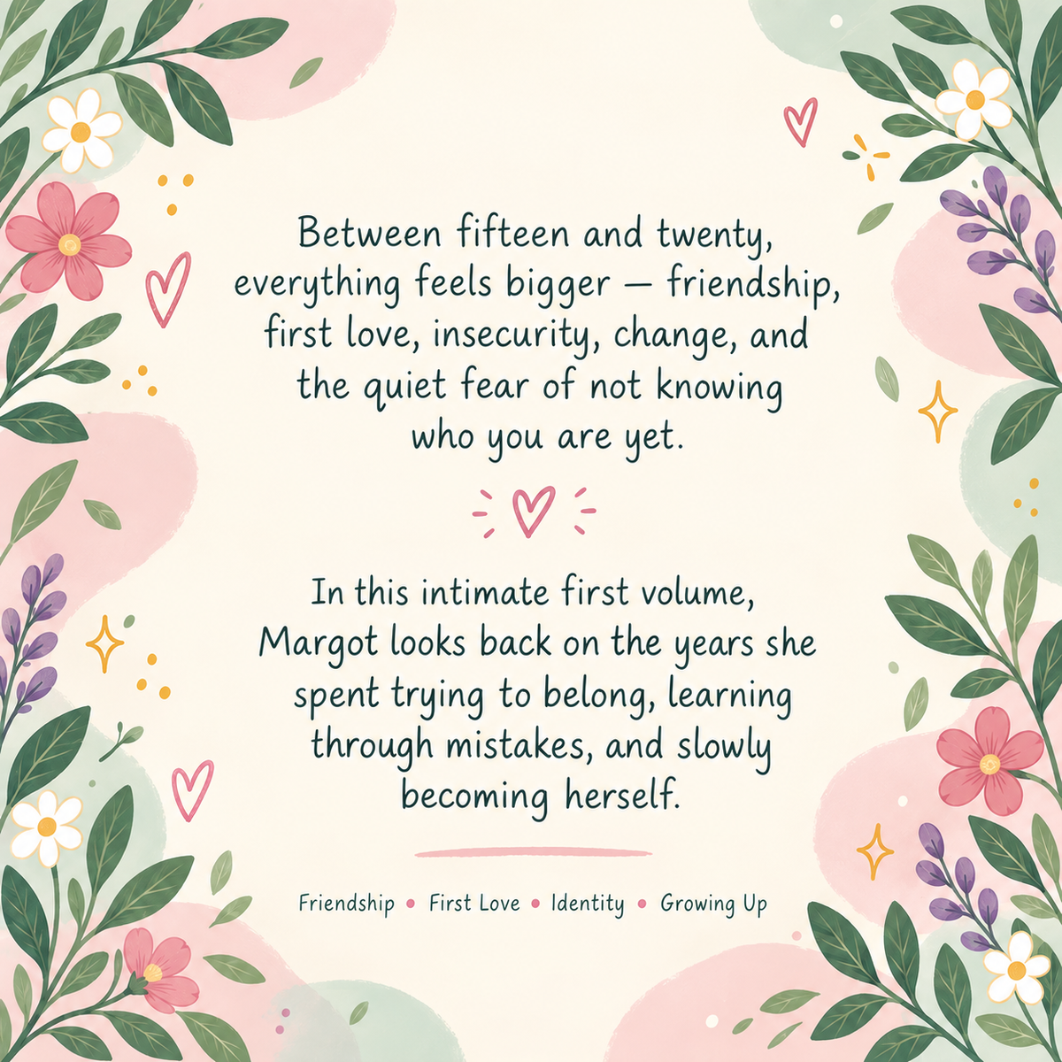 Margot 15–20 — Almost Grown